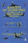 Bor, Robert Bor, Brett Kahr, Jane N. Zuckerman - Anxiety At 35,000 Feet
