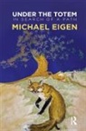 Eigen, Michael Eigen, Eigen Michael - Under the Totem