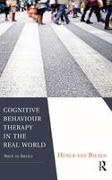 VAN BILSEN, Henck Van Bilsen,  Van Bilsen Henck - Cognitive Behaviour Therapy in the Real World - Back to Basics