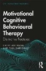Atkinson, Cathy Atkinson, Cathy Earnshaw Atkinson, Paul Earnshaw - Motivational Cognitive Behavioural Therapy