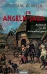 Wolfgang Börnsen - Die Angeln-Saga - Aufbruch in die Heimatlosigkeit