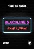 Neschka Angel - Blackline 5: Niclas & Joshua