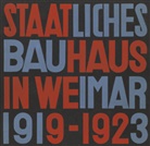 Gertrud Grunow, Wassily Kandinsky, Paul Klee, Lars MÃ¼ller, Lars Müller - Staatliches Bauhaus in Weimar 1919 - 1923 / State Bauhaus in Weimar 1919 - 1923