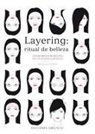 Aelodie-Joy Jaubert, Élodie-Joy Jaubert, Eloide-Joy Jaubert - Layering, Ritual de Belleza
