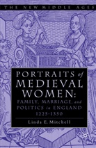 Linda E Mitchell, Linda E. Mitchell - PORTRAITS OF MEDIEVAL WOMEN