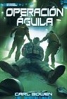 Carl Bowen, Wilson Tortosa - Operación Águila