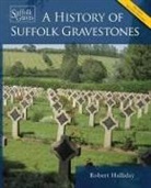 Robert Halliday - A History of Suffolk Gravestones