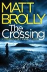 Matt Brolly - The Crossing