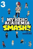 Hirofumi Neda, Kohei Horikoshi, Kohei Horikoshi, Hirofumi Neda, Hirofumi/ Horikoshi Neda, Kohei Horikoshi - My Hero Academia Smash!! 3