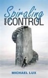 Michael Lux - Spiraling into Control