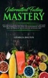 Georgia Bolton - Intermittent Fasting Mastery