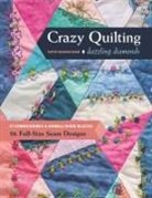 Kathy Seaman Shaw, Kathy Seaman Shaw - Crazy Quilting Dazzling Diamonds