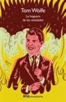 Tom Wolfe - Hoguera de Las Vanidades, La
