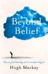 Hugh Mackay - Beyond Belief