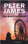 Peter James - Una morte da amare