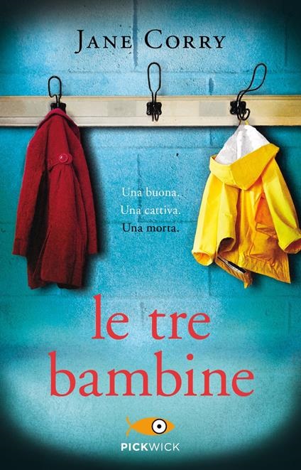 Jane Corry - Le tre bambine