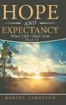 Robert Johnston - Hope and Expectancy