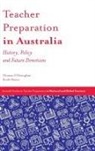 Keith Moore, Keith (Queensland University of Technology Moore, Thomas O'Donoghue, Thomas (University of Western Australia O'Donoghue - Teacher Preparation in Australia