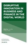 J. Jay Choi, J. Jay (Temple University Choi, Bora Ozkan, Bora (Temple University Ozkan - Disruptive Innovation in Business and Finance in the Digital World