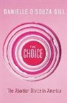 Danielle D'Souza Gill, Danielle D'Souza Gill - The Choice