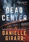 Danielle Girard - Dead Center