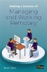 Sarah Cook - Making a Success of Managing and Working Remotely