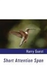 Harry Guest - Short Attention Span