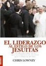 Chris Lowney - El Liderazgo Al Estilo de Los Jesuitas