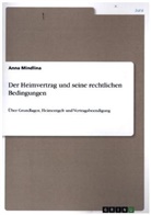Anna Mindlina - Der Heimvertrag und seine rechtlichen Bedingungen