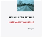 Peter Kurzeck - Peter Kurzeck erzählt Unerwartet Marseille, 2 Audio-CDs (Hörbuch)
