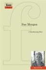 Sue Morgan - A Quickening Star