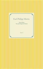 Karl Philipp Moritz, Fran Weber, Frank Weber - Anton Reiser - ein psychologischer Roman