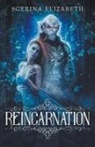 Scerina Elizabeth - Reincarnation
