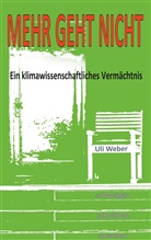 Uli Weber - Mehr geht nicht