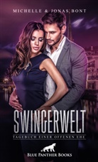 Jonas Bont, Michell Bont, Michelle Bont, Michelle &amp; Jonas Bont, blue panther books - SwingerWelt - Tagebuch einer offenen Ehe | Erotische Geschichten