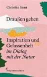 Christian Sauer, Franca Neuburg - Draußen gehen