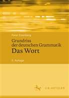 Eisenberg, Peter Eisenberg - Grundriss der deutschen Grammatik - 1: Das Wort