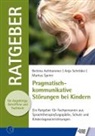 Bettin Achhammer, Bettina Achhammer, Anj Schröder, Anja Schröder, Markus Spreer - Pragmatisch-kommunikative Störungen bei Kindern