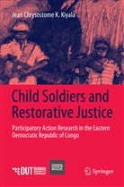 Jean Chrysostome K Kiyala, Jean Chrysostome K. Kiyala - Child Soldiers and Restorative Justice