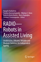 Roberta Annicchiarico, Christos P. Antonopoulos, Maria Dagioglou, Vangelis Karkaletsis, Stasino Konstantopoulos, Stasinos Konstantopoulos... - RADIO--Robots in Assisted Living