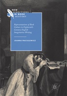 Joanna Maciulewicz - Representations of Book Culture in Eighteenth-Century English Imaginative Writing