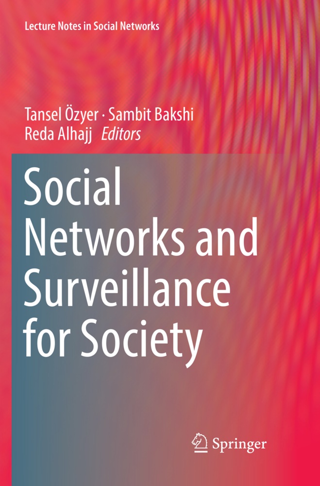 Reda Alhajj, Sambi Bakshi, Sambit Bakshi, Tansel Özyer - Social Networks and Surveillance for Society
