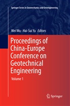 We Wu, Wei Wu, Yu, Yu, Hai-Sui Yu - Proceedings of China-Europe Conference on Geotechnical Engineering
