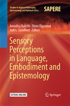 Annalisa Baicchi, Rém Digonnet, Rémi Digonnet, Jodi L Sandford, Jodi L. Sandford - Sensory Perceptions in Language, Embodiment and Epistemology