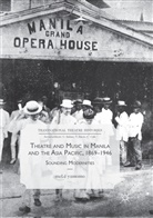 meLê Yamomo - Theatre and Music in Manila and the Asia Pacific, 1869-1946