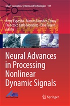 France Carlo Morabito et al, Anna Esposito, Marco Faundez-Zanuy, Marcos Faundez-Zanuy, Francesco Carlo Morabito, Eros Pasero - Neural Advances in Processing Nonlinear Dynamic Signals