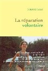 Corinne Tanay, Tanay-c - La réparation volontaire