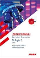 Dr. Werner Bils, Werner Bils, Werner (Dr.) Bils, Rol Brixius, Rolf Brixius - STARK Biologie 2 - Abitur-Training NRW - Angewandte Genetik und Evolutionsbiologie