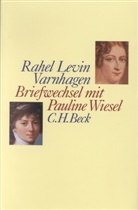 Rahel Levin Varnhagen, Pauline Wiesel, Barbar Hahn, Barbara Hahn, Barbara Hahn (Prof. Dr.) - Briefwechsel mit Pauline Wiesel