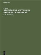 J Barth, J. Barth, C. H. Becker, H Becker, C H Becker - Studien zur Kritik und Exegese des Qorans